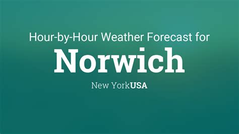 Norwich ny weather hourly. Things To Know About Norwich ny weather hourly. 